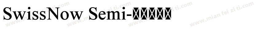 SwissNow Semi字体转换
